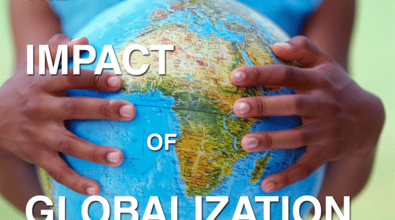 Impact Of Management On The Globalization Of Impact Of Management On The Globalization Of